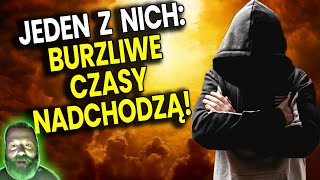 Napisał Do Mnie Jeden z Nich Burzliwe Czasy Nadchodzą  Przepowiednie Ator [upl. by Judye]