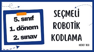 Seçmeli Robotik Kodlama 5Sınıf 1Dönem 2Sınav  Açık Uçlu Sorular Yeni Sistem [upl. by Acinorav]