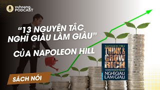 SÁCH NÓI  13 Nguyên Tắc Nghĩ Giàu Làm GIÀU của Napoleon Hill [upl. by Briggs]