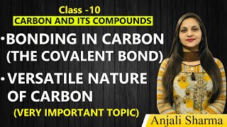 Carbon and its compounds Class 10 ScienceCovalent Bonding in CarbonVersatile Nature of CarbonCBSE [upl. by Naras840]