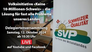 Delegiertenversammlung der SVP Schweiz vom 12102024 [upl. by Trev]