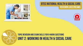 8Mark Questions in the Unit 2 Exam  BTEC National Health amp Social Care Revision Livestream [upl. by Jock724]