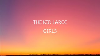 The Kid LAROI  GIRLS Lyrics [upl. by Illona117]