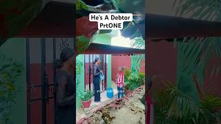 He’s A Debtor PRT1  smartagozie funnypeople funnyvideo funny [upl. by Arraeit]