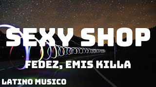 Fedez Emis Killa  SEXY SHOP TestoLyrics [upl. by Mapes]