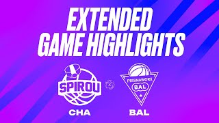 Spirou Basket vs PrismaWorkx BAL  Game Highlights [upl. by Nicholas]