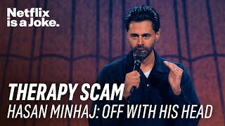 Friends in Therapy  Hasan Minhaj Off With His Head  Netflix Is A Joke [upl. by Rednave]