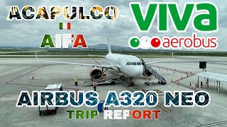 TRIP REPORT Viva Aerobus A320N Acapulco  AIFA [upl. by Waechter]