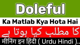 Doleful Meaning  Doleful Meaning In Urdu Hindi  Doleful Ka Matlab Kya Hai  Doleful Ka Meaning Kya [upl. by Akimrehs]