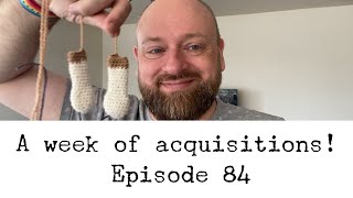 Episode 84  a week of acquisitions [upl. by Nosretep]