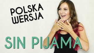 SIN PIJAMA BEZ PIŻAMY  Becky G Natti Natasha POLSKA WERSJA  POLISH VERSION by Kasia Staszewska [upl. by Poore]