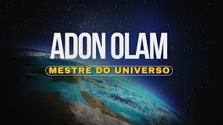 Adon Olam Mestre do Universo [upl. by Casar781]