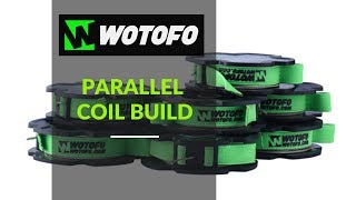 Wotofo Guide To Vaping Parallel Coil Build video [upl. by Em]