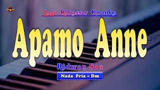 Apamo Anne Karaoke  Ridwan Sau  Nada Pria [upl. by Apfelstadt]