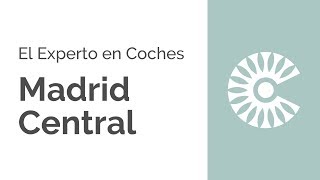 Madrid Central  Experto en Coches  Rastreatorcom® [upl. by Merl]