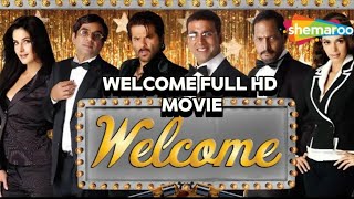 welcome full HD movie Akshay Kumar Paresh rawal anil Kapoor [upl. by Adnaval]