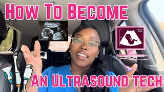 How To Become An Ultrasound Tech [upl. by Anabal]