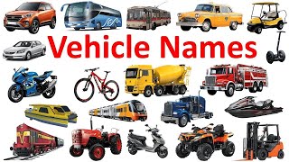 Vehicle Names  Types of Vehicles in English Vehicles Vocabulary Words Mode of Transport vehicle [upl. by Airan]