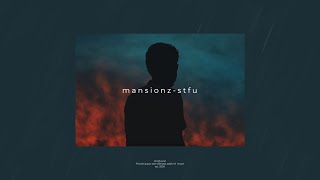 mansionz  stfu lyrics ft spark master tape [upl. by Riocard980]