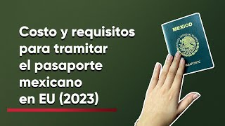 Pasaporte mexicano 2023 Costo y requisitos para tramitarlo [upl. by Atinor]