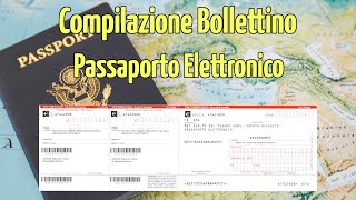 Come Compilare il Bollettino Postale per il Passaporto Elettronico [upl. by Frolick588]