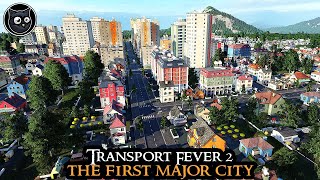 The First MAJOR City  Transport Fever 2 HARDMODE  FULL GAME Very Hard Strategy Part 15 [upl. by Siuluj]