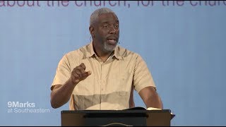 Missions  Thabiti Anyabwile  Session 6 — 9Marks at Southeastern 2018 [upl. by Mosra]