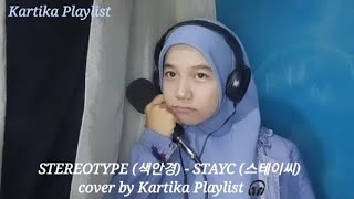 STEREOTYPE 색안경  STAYC 스테이씨 Cover by Kartika Playlist 🎧 [upl. by Annabel]