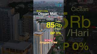 Cicilan mulai 85RibuHari Apartemen Depan Mal DP O Free Full Furnished Get Lucky Angpao [upl. by Harpp]