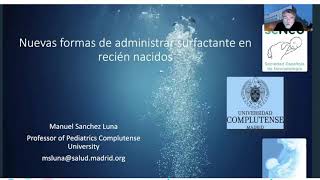 NUEVAS FORMAS DE ADMINISTRAR SURFACTANTE PULMONAR [upl. by Enimsay]