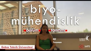 Gebze Teknik Üniversitesi  Biyomühendislik Bölümü Tanıtımı [upl. by Craig788]