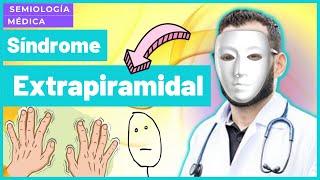 Semiología Médica  Síndromes Extrapiramidales [upl. by Fauman]