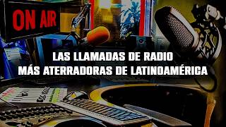 Las Llamadas de Radio Más Aterradoras de Latinoamérica  Darg [upl. by Carney]