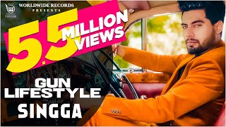 GUN LIFESTYLE Official Video  By SINGGA  Latest Punjabi Songs [upl. by Chase900]