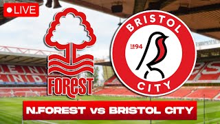 NOTTINGHAM FOREST vs BRISTOL CITY LIVE FA Cup Watch Along [upl. by Ibrahim]