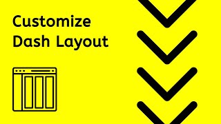 Design my Dash App Layout [upl. by Assele445]