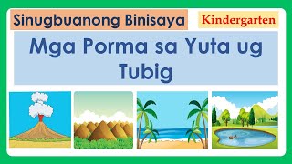 LANDFORMS AND WATERFORMS  SINUGBUANONG BINISAYA FOR KINDERGARTEN [upl. by Hgielrac]