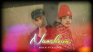 NAOSHUM  BEN K FT E ELVIZ  Prod by Matthew May [upl. by Yderf]