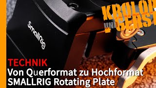 Von Querformat zu Hochformat  SMALLRIG Rotating Plate 📷 KrolopampGerst [upl. by Htiel335]