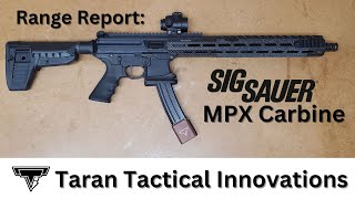 Range Report Taran Tactical Innovations Sig Sauer MPX Carbine [upl. by Nabois598]