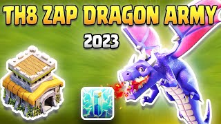 TH8 Zap Dragon Attack Strategy 2023  Town Hall 8 Best amp Easy Zap Dragon Guide  Clash of Clans [upl. by Caralie]