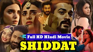 Shiddat Full Movie Facts and Review  Sunny Kaushal Radhika Madan  Movie Facts and Review [upl. by Eirolam421]