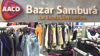 Brechó e Bazar Samburá AACD em São PauloReformadoTDBTOUR no Melhorpeças R400😱Eliane Paul [upl. by Nairda]