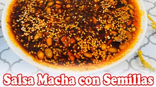 Salsa Macha con Semillas Receta Fácil  Salsa de Aceite Auténtica Mexicana [upl. by Auqemahs216]