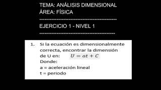 PRINCIPIO DE HOMOGENEIDAD DIMENSIONAL  Ejercicio resuelto  Examen de admisión 1 [upl. by Purcell]