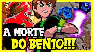 10 VEZES QUE O BEN MORREU OU QUASE NA SÉRIE BEN 10 [upl. by Salina650]