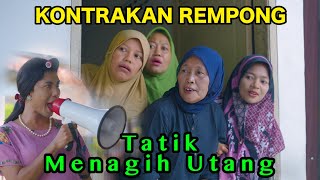 TATIK MENAGIH UTANG  KONTRAKAN REMPONG EPISODE 880 [upl. by Yeleek]