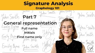 Signature Analysis 7 General Representation Graphology 101 [upl. by Dowzall]