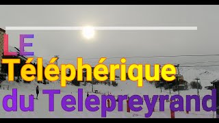 LE TÉLÉPHÉRIQUE DU TÉLÉPREYRAND LES MENUIRES [upl. by Farris]