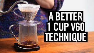 A Better 1 Cup V60 Technique [upl. by Adnawal68]